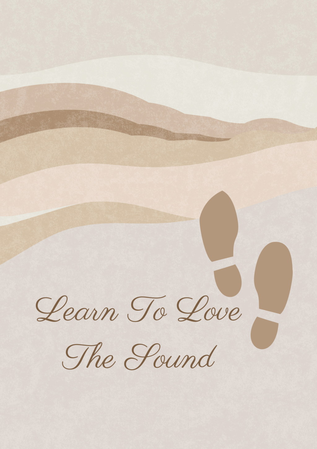 LEARN TO LOVE THE&nbsp;SOUND